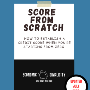 Score from Scratch Start building credit with zero history – this simple, step-by-step guide shows you exactly where to begin.