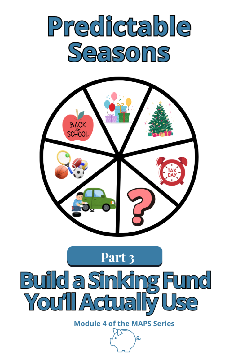 Predictable Seasons Build a sinking fund you'll actually use